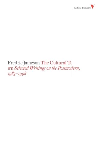 The Cultural Turn: Selected Writings on the Postmodern, 1983-1998 (Radical Thinkers)